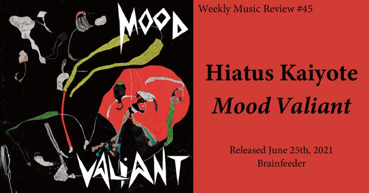 Weekly Music Review #45: Hiatus Kaiyote『Mood Valiant』｜gninja