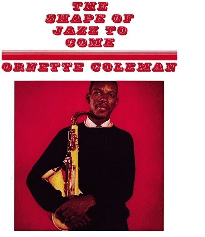 Free Jazz: A Collective Improvisation / Ornette Coleman