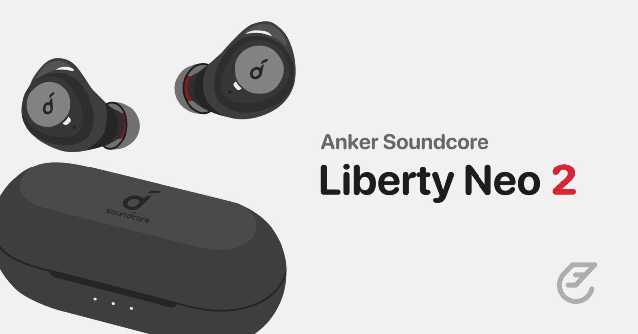 Anker Soundcore Liberty Neo 2を入手｜かったぁ