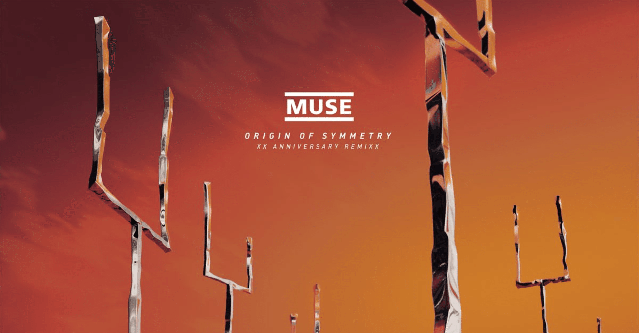 Muse - Origin Of Symmetry XX Anniversary RemiXX(2021)｜Kt.Fmk