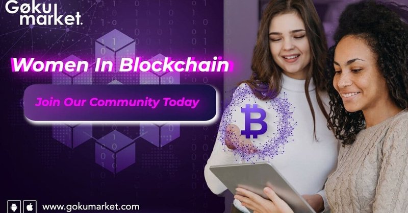 💝💝💝GokuMarketがBlockchainの女性のための新しい道を切り開いています! (WiB)💝💝💝 Blazing a New Path for Women in Blockchain! (WiB) 💝💝💝