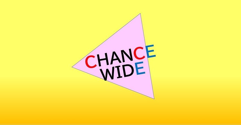 CHANCE WIDE（2021.07.24）