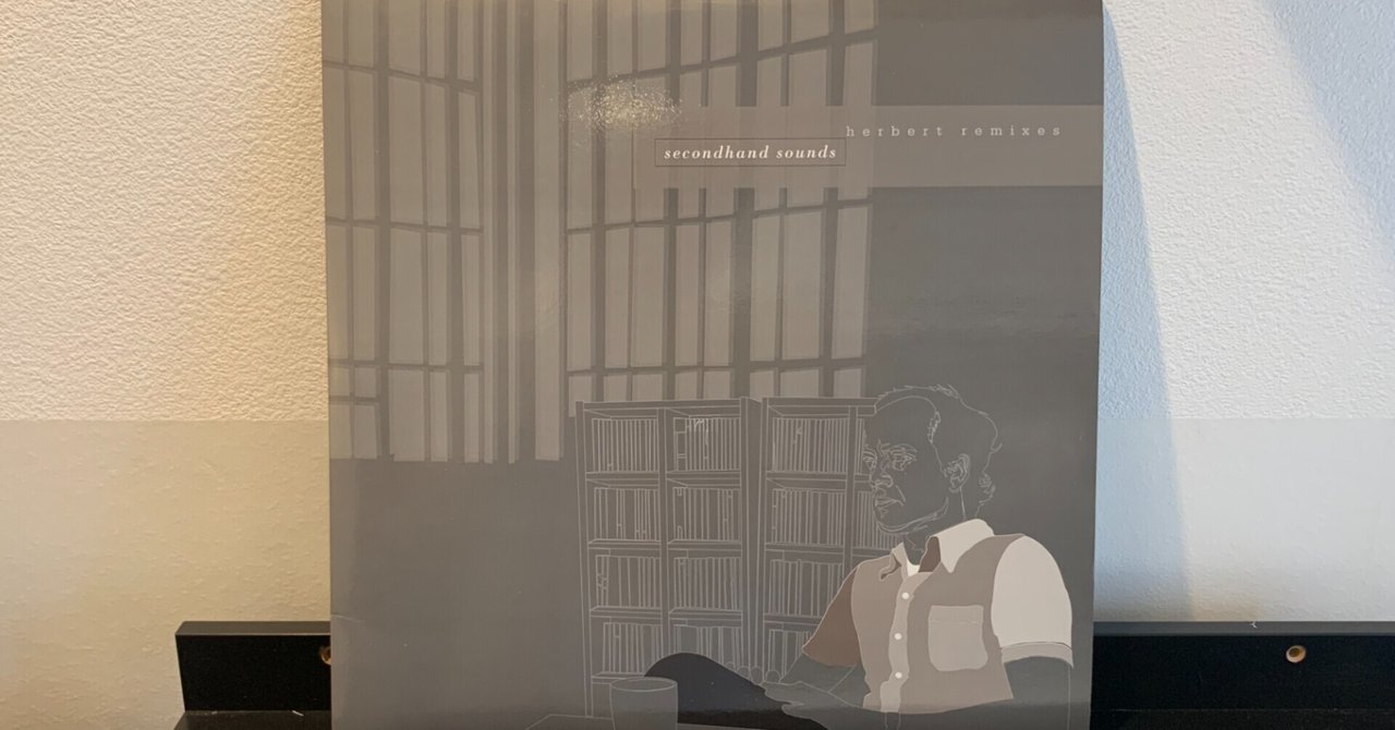 Vol.6 Herbert / Secondhand SoundsHerbert Remixes｜tmykisb｜note