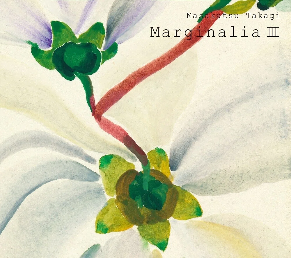 INTERVIEW】Masakatsu Takagi 『Marginalia Ⅲ／Ⅳ』｜note of