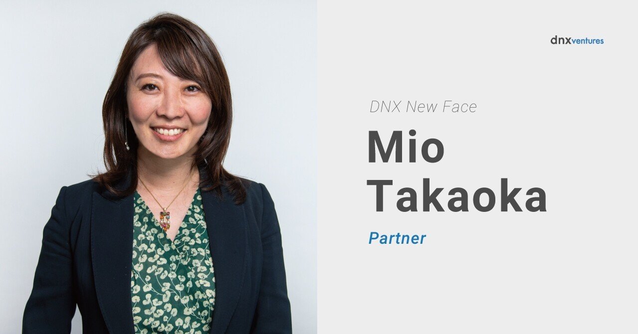 新メンバーのご紹介｜髙岡 美緒｜DNX Ventures