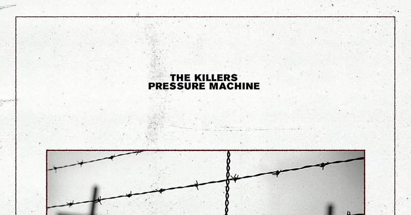 The Killers / Pressure Machine
