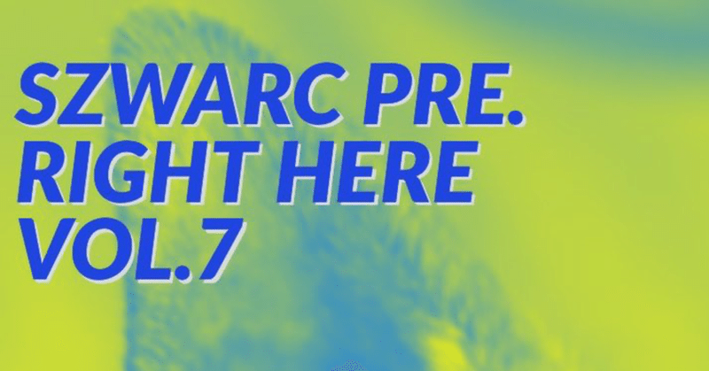 yumegiwa last girl / SZWARC【SZWARC Presents「RIGHT HERE vol.7」】を見た。(2021年7月3日)