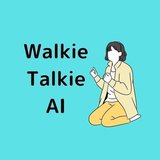 walkie-talkie AI
