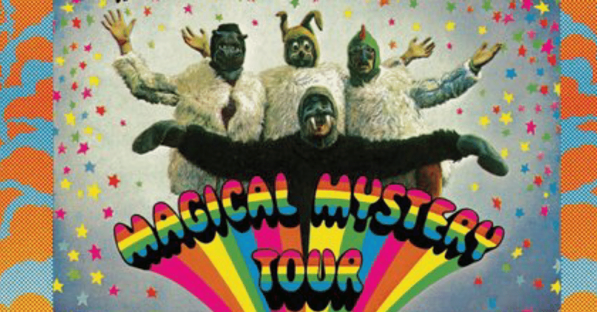 The Beatles 全曲解説 Vol.136 〜Magical Mystery Tour 後編 The Beatles 全曲解説 Vol.136 〜Magical Mystery Tour 後編