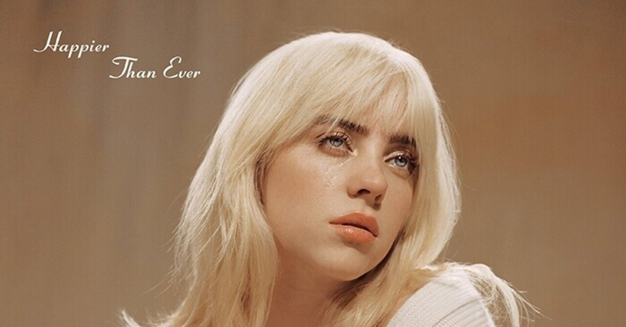 Billie Eilish / HAPPIER THAN EVER | ビリー・アイリッシュ
