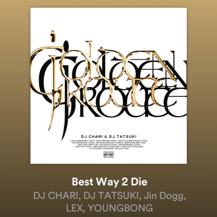 DJ CHARI,DJ TATSUKI / Best way 2 die feat jin dogg,lex