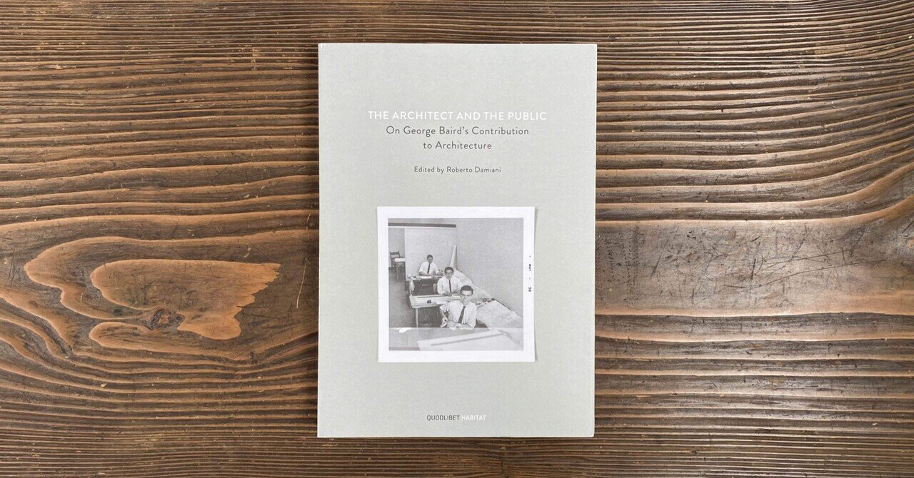 The Architect And The Public: On George Baird's Contribution To ...