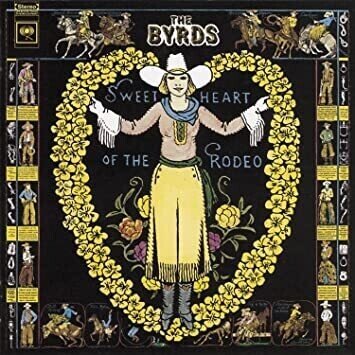 The Byrds「Sweetheart of the Rodeo」(1968)｜音楽の杜