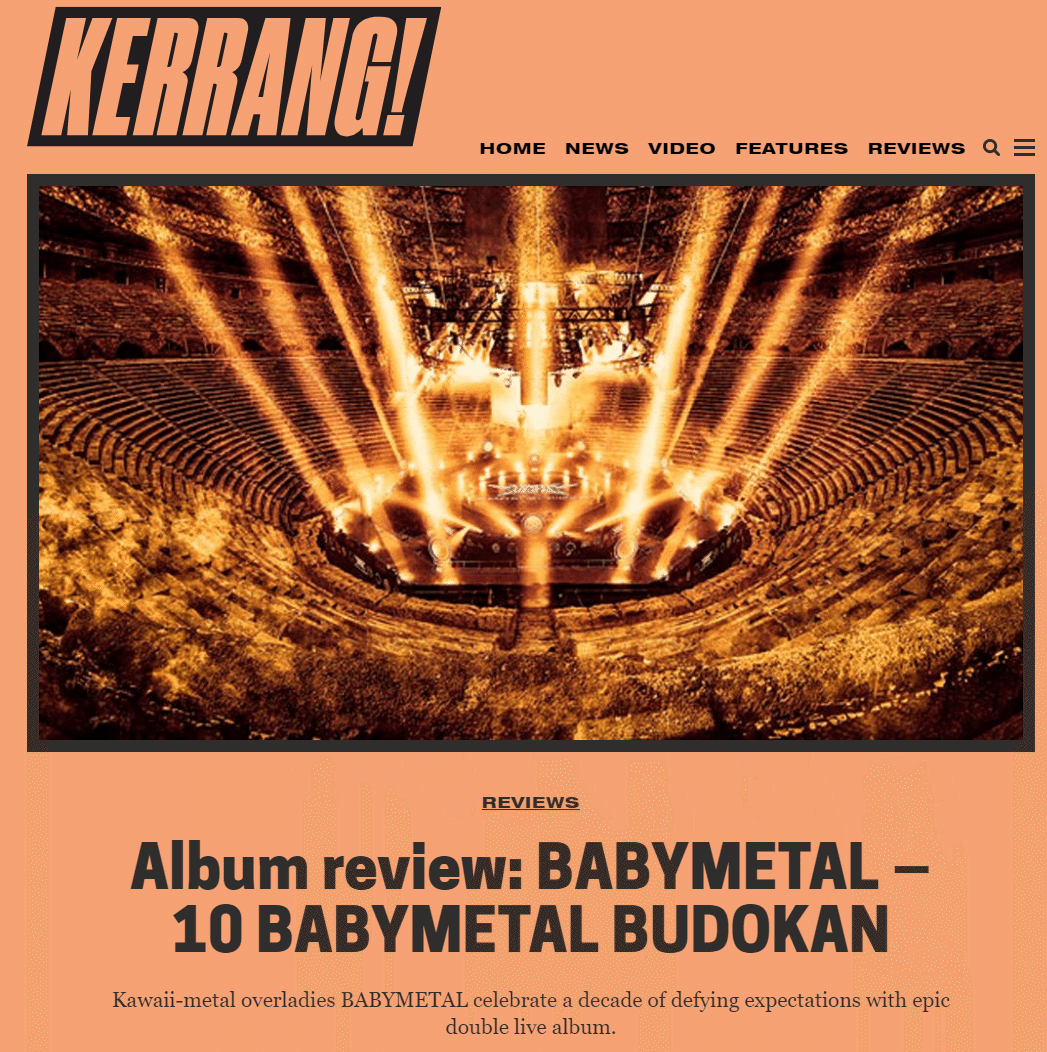 KERRANG-Album review： BABYMETAL-10 BABYMETAL BUDOKAN_ﾀｲﾄﾙ画像