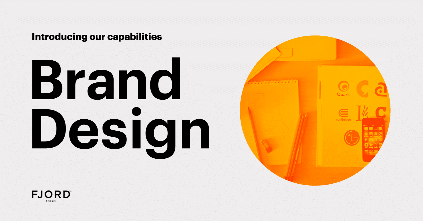 Fjord Tokyoが実践するブランドデザインはここが違う Design Voice By Fjord Tokyo