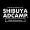 SHIBUYA AD CAMP by. GMO AD Partners