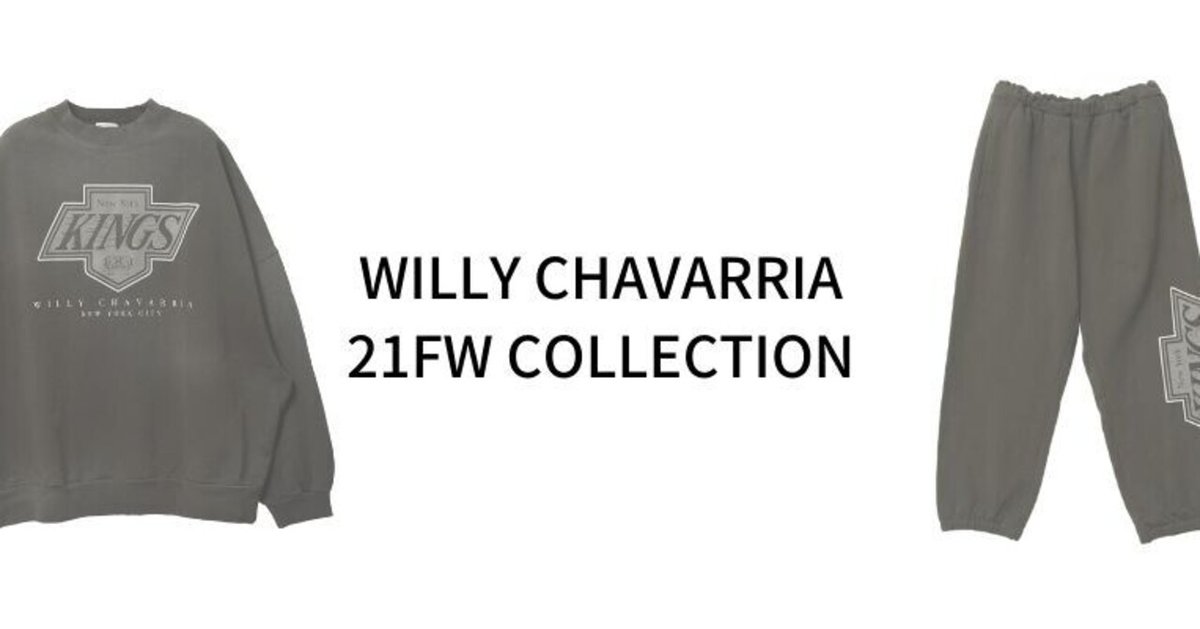WILLY CHAVARRIA / BIG WILLY SWEATPANT KINGS｜improve / 岡山市 