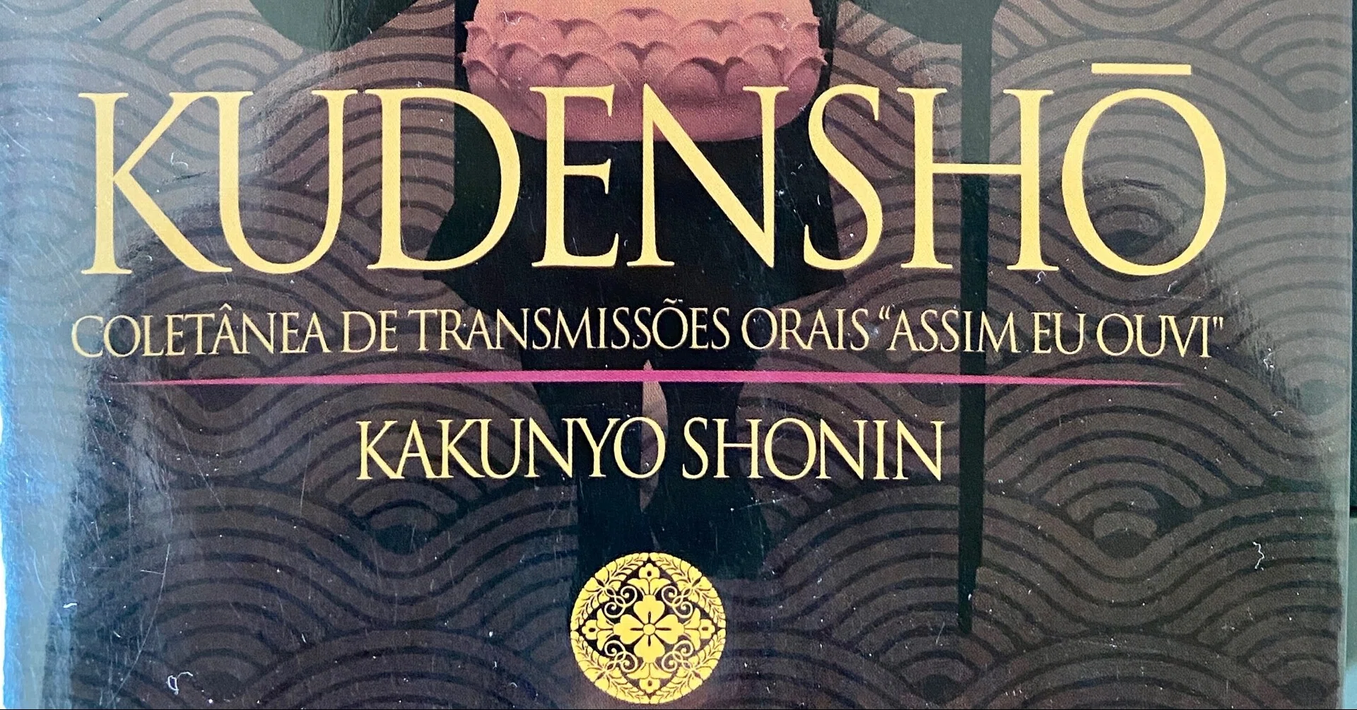 ブラジルお寺から朝のお勤めとお話し 口伝鈔 第九章 ポルトガル語 原文 現代文 かなしむべし おそるべし Shu Izuhara 泉原 秀 Note
