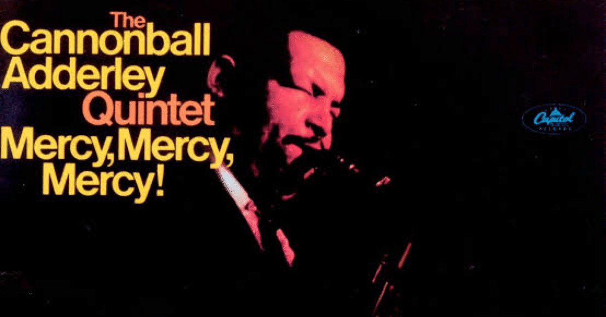 洋楽 Cannonball adderley LP mercy mercy Mercy, Mercy, Mercy': Cannonball Adderley Hits The Chart