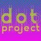 dot project 〜一歩前へ〜