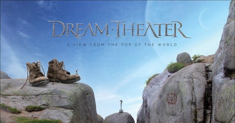 Dream Theater / A View from the Top of the World