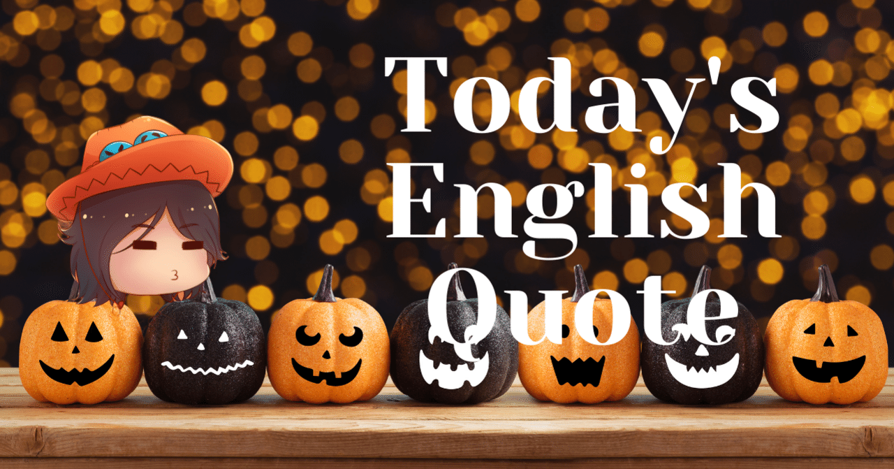 英会話好き集まれ 今日の英語名言 12 さかもん 外資系ビジネス英語コーチ Note