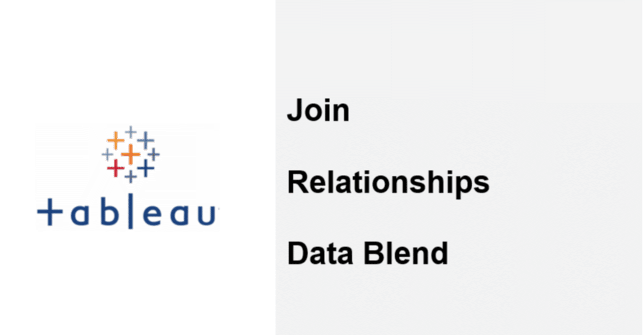 Understanding Join, Relationship and Data Blend(Blending) of Tableau