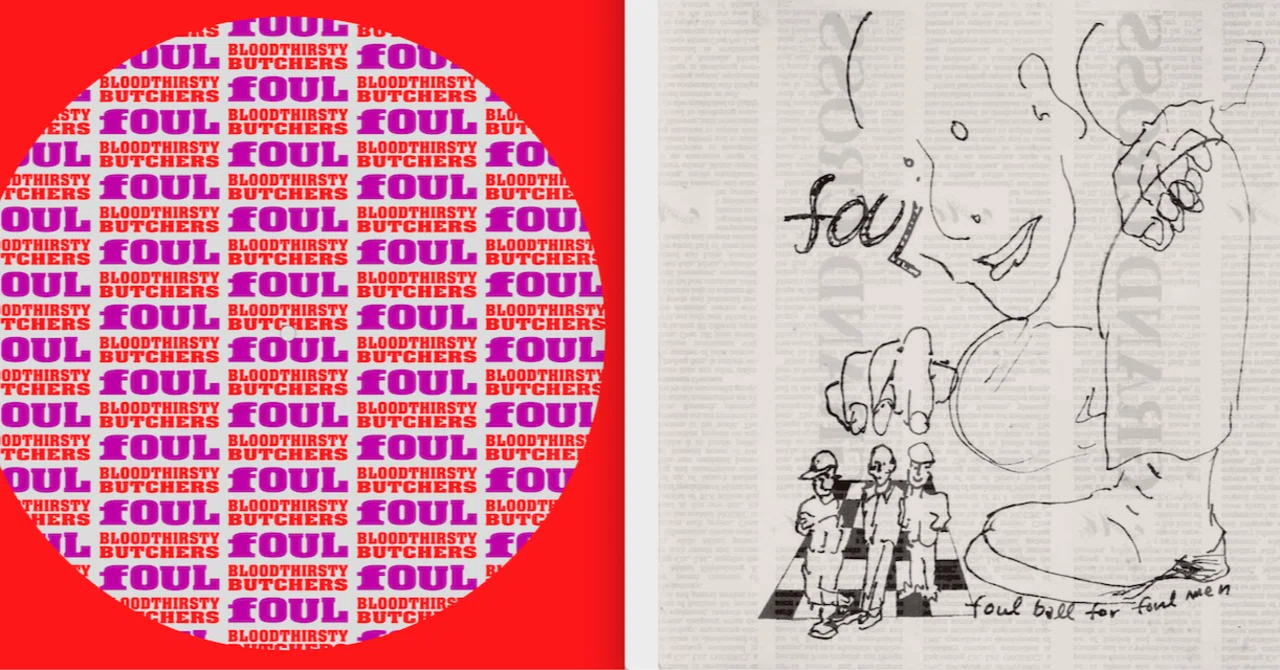 Towards the Reissue of 'bloodthirsty butchers & fOUL Split Album