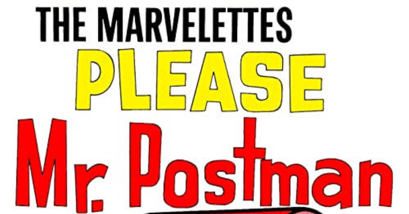 The marvelettes.  Please Mr. Postman (1961)