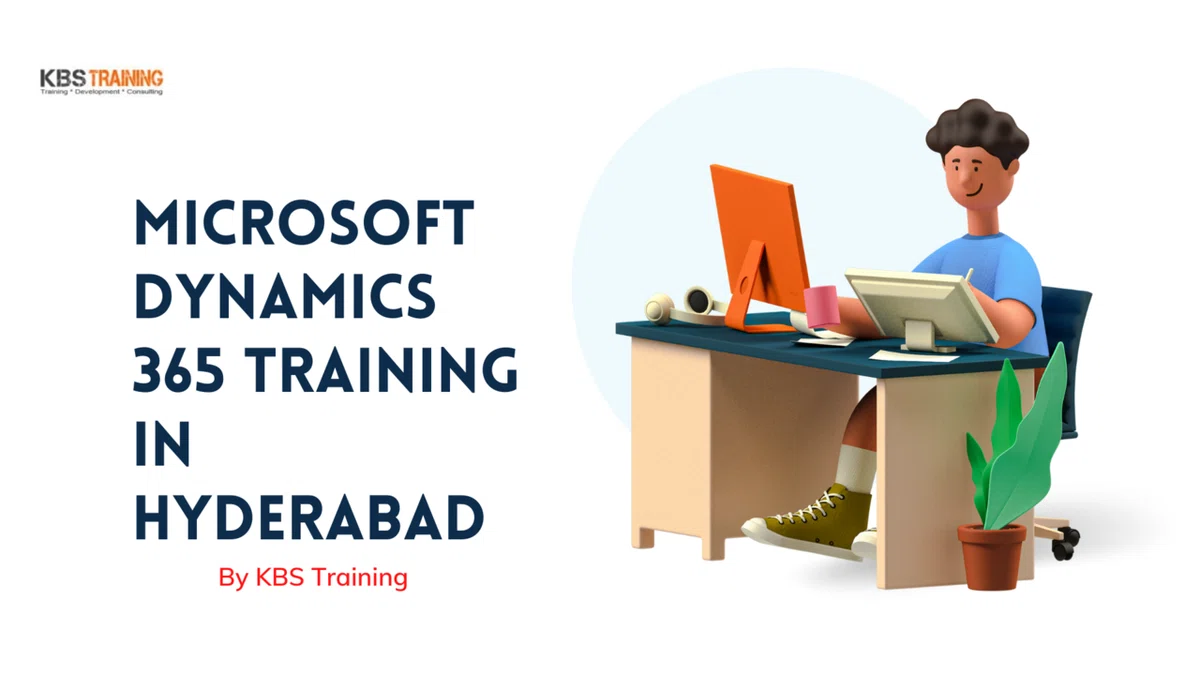 Microsoft Dynamics 365 Training in Hyderabad｜kbs267