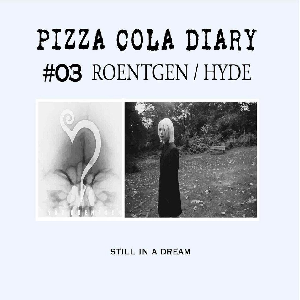 心象風景を映し出した、孤高の名盤”【ROENTGEN / HYDE 2002年】PIZZA