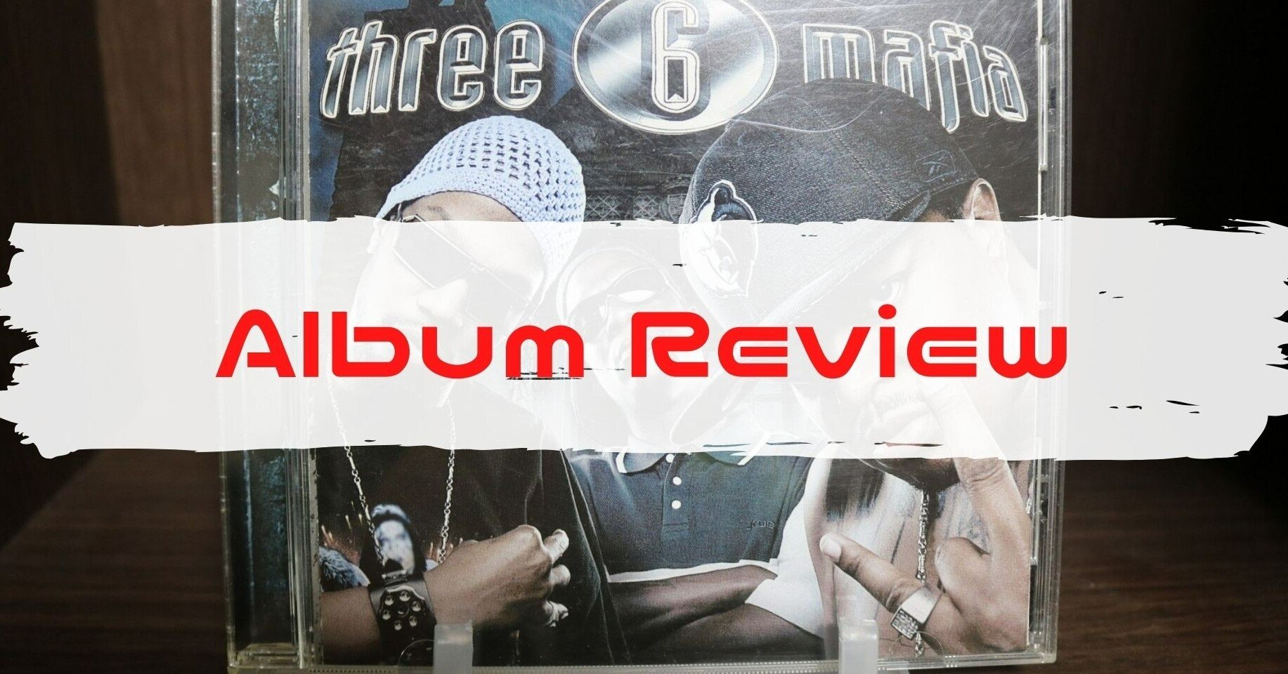 おすすめ旧譜アルバムVol. 65： Three 6 Mafia「Most Known Unknown