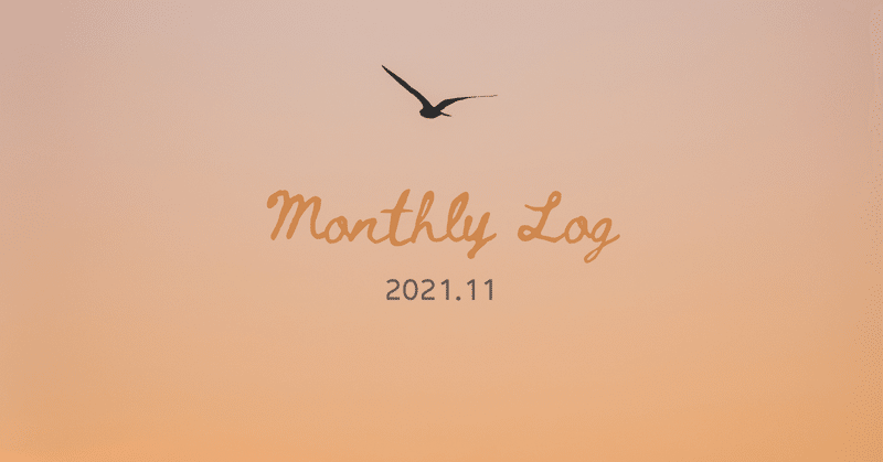 Monthly Log 2021.11