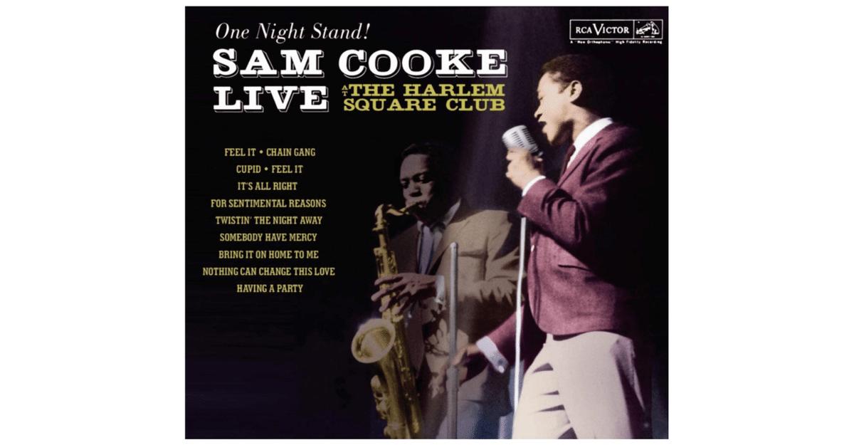 サム・クック Live at the Harlem Square Club Sam Cooke: One Night Stand! Live at the Harlem Square Club