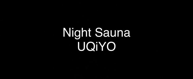Night Sauna