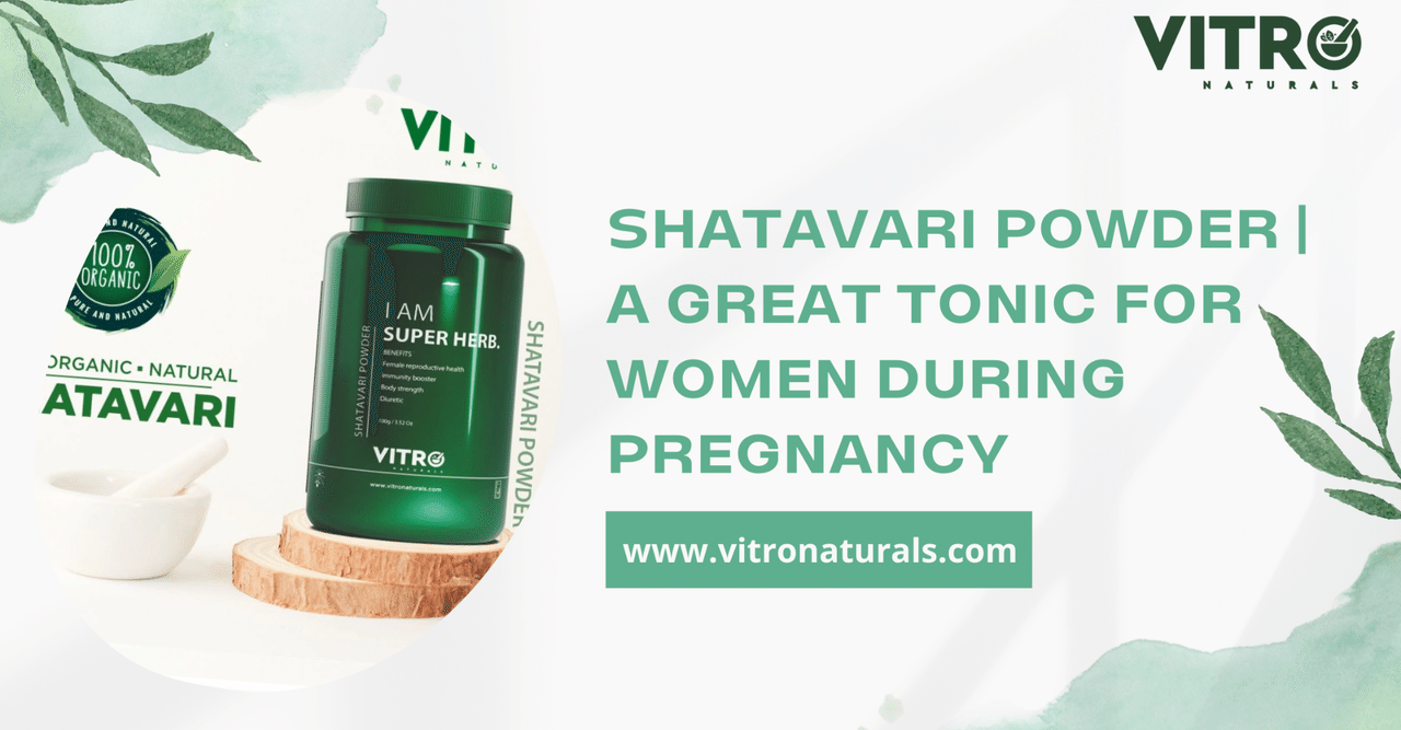 SHATAVARI POWDER A GREAT TONIC FOR WOMEN DURING PREGNANCY