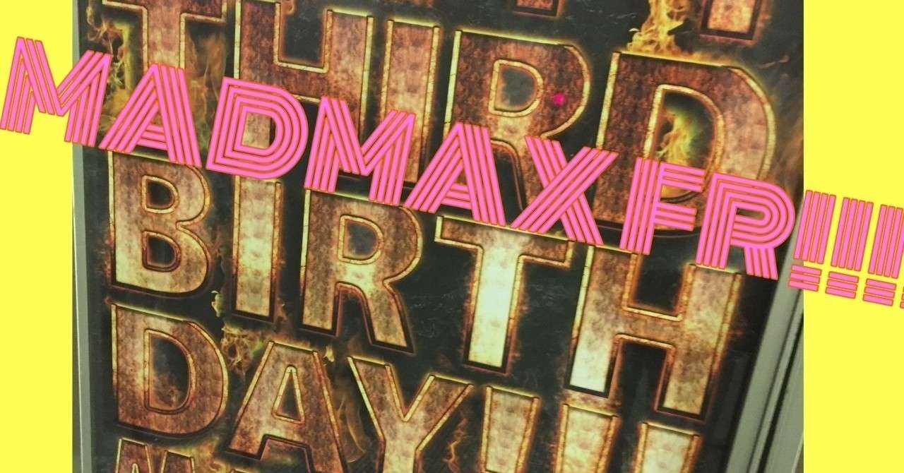 Happy Third Birthday Madmax Fr Gogo Note