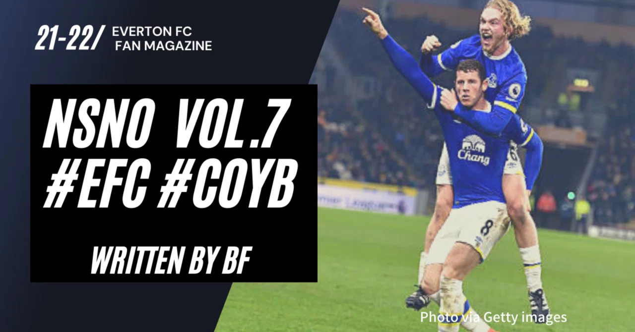 私とエヴァートンのすべて 回顧編 Part 2 月刊nsno Vol 7 エヴァートンfc ブログ Bf Note