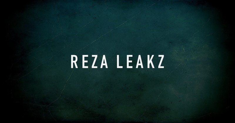 Reza Leakz Vol.5 - 帰還
