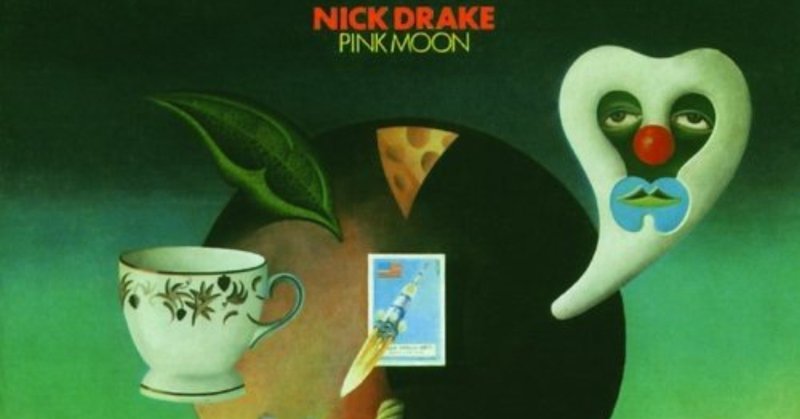 Nick Drake（ニックドレイク）/Pink Moon（ピンクムーン）ディスクレビュー