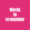 words_to_re:member