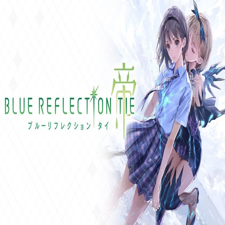 ブルーリフレクション帝 RTAチャート｜tasuki