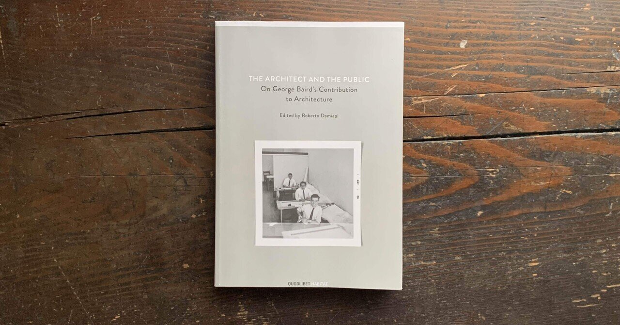 The Architect And The Public: On George Baird’s Contribution To ...