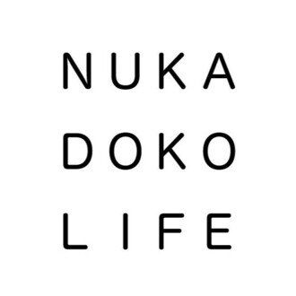 nukadoko life