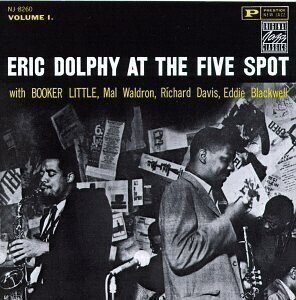 Eric Dolphy at the Five Spot vol. 1｜佐藤達哉