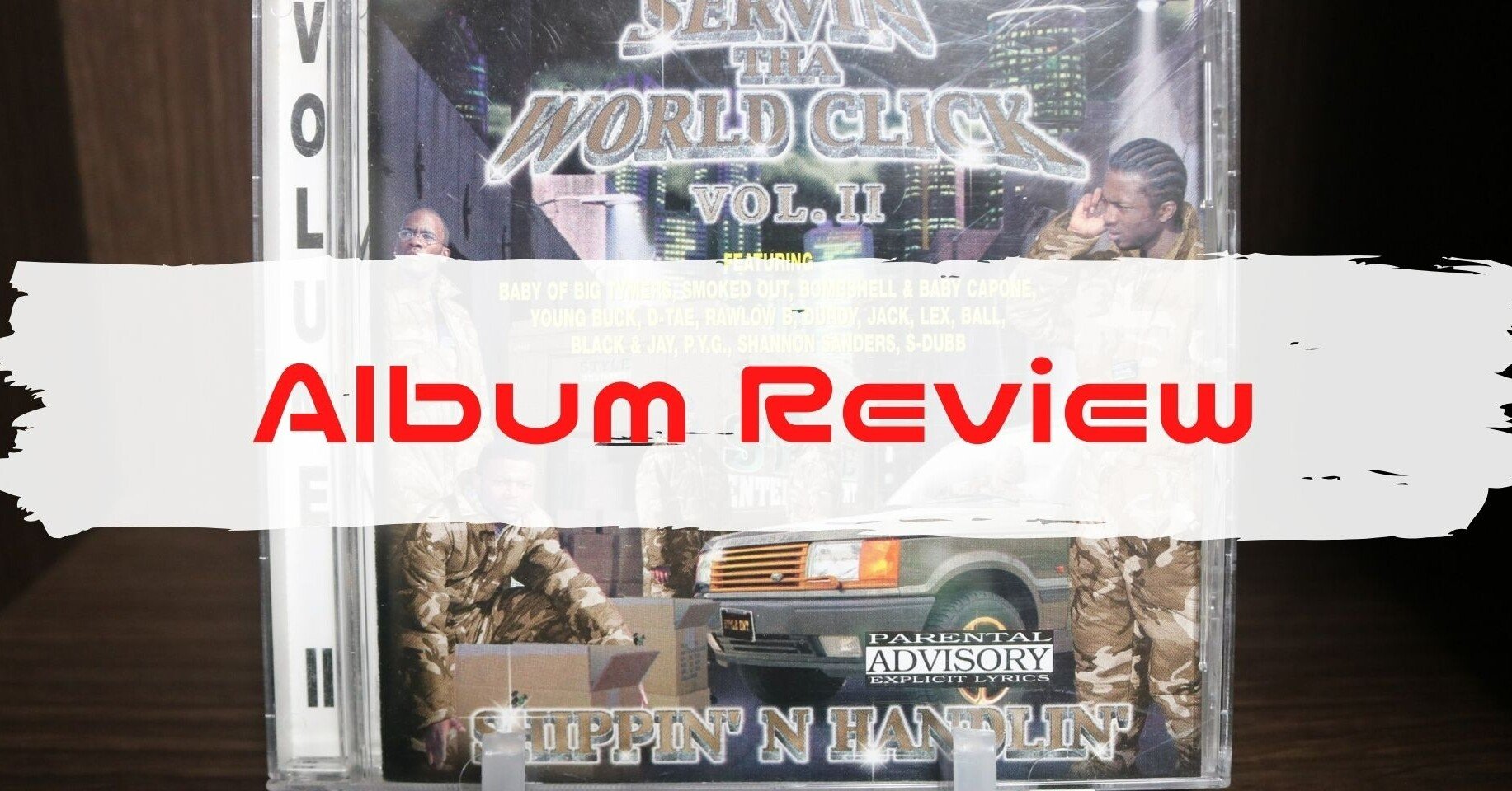 おすすめ旧譜アルバムVol. 68： Servin Tha World Click「Shippin' N