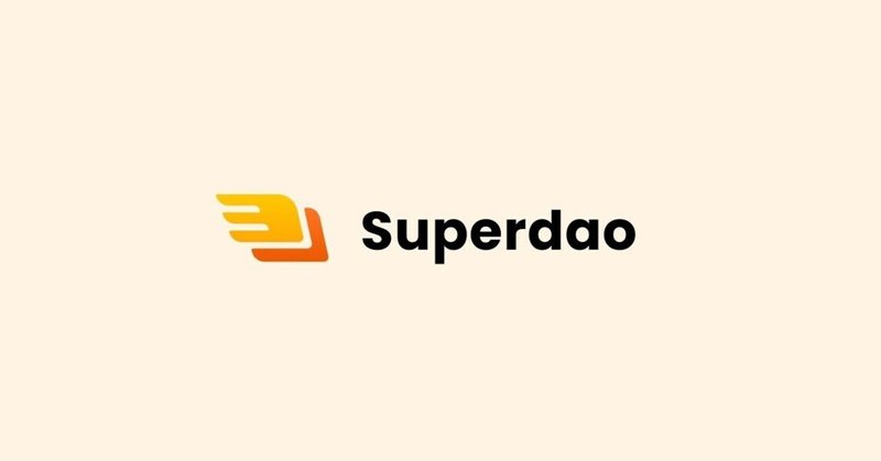 DAOを瞬時に構築できるサービスSuperdaoがシードで1050万ドル（約12億円）の資金調達を実施