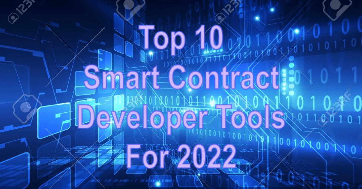 2022年版スマートコントラクト開発者のためのツールトップ10｜taka