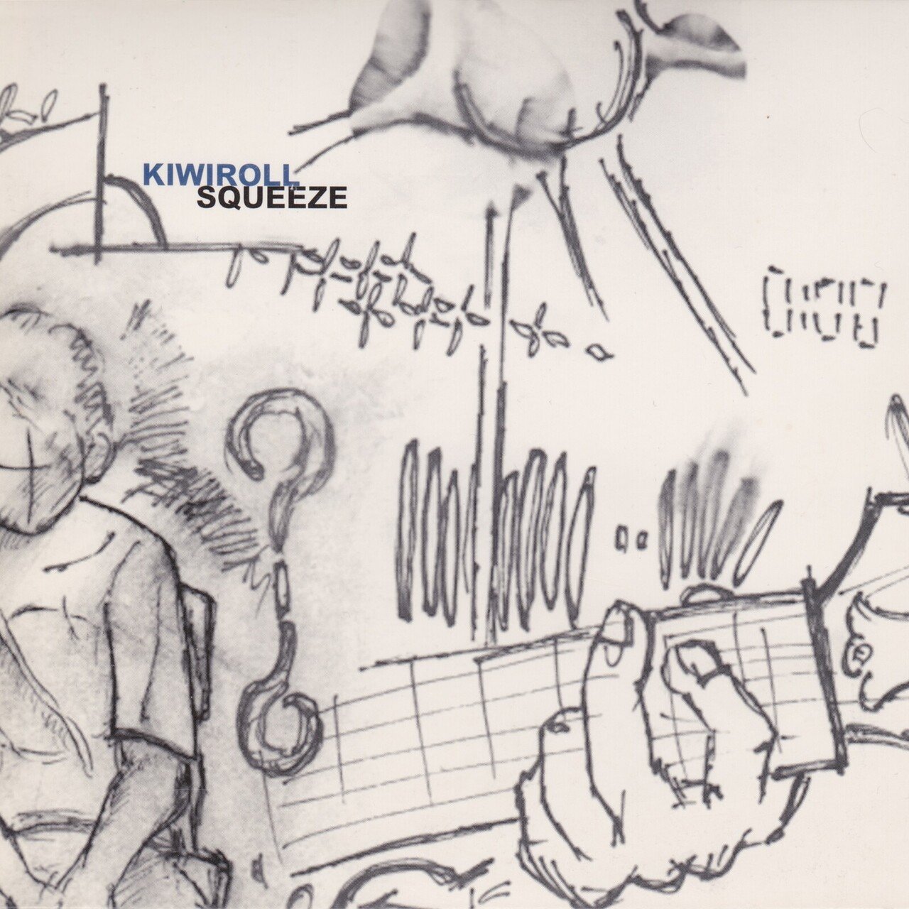 KIWIROLL『SQUEEZE』 拝啓、あの日のキウイロール様｜KiliKiliVilla Official