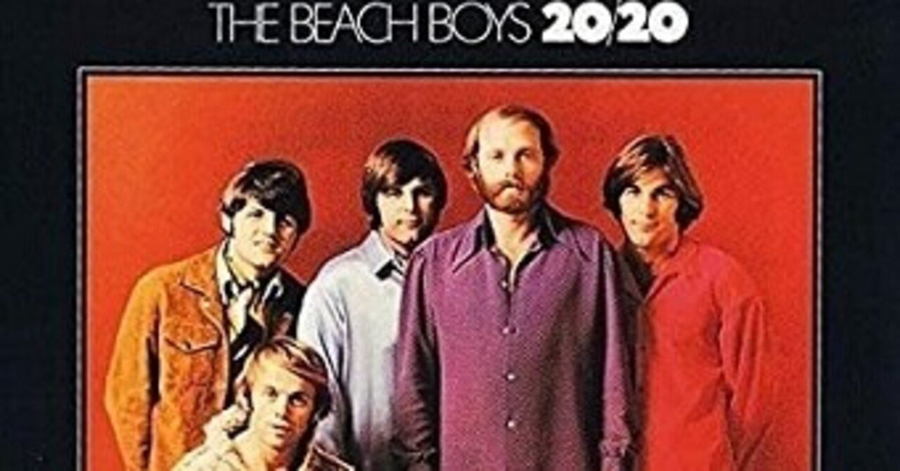 The Beach Boys「20/20」(1969)|音楽の杜 The Beach Boys「20/20」(1969)|音楽の杜